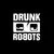 Drunk Robots